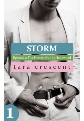 [Storm 01] • The Hottest Guy in Hollywood