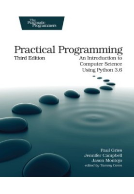 Practical programming: an introduction to computer science using Python 3.6