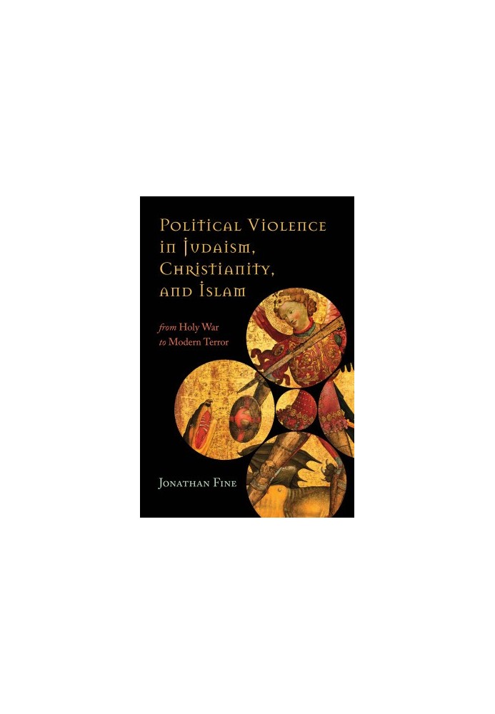 Political Violence in Judaism, Christianity, and Islam