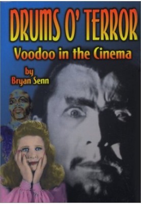 Drums of Terror: Voodoo in the Cinema