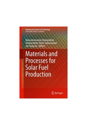 Materials and Processes for Solar Fuel Production