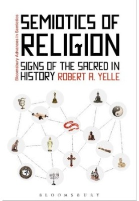 Semiotics of Religion: Signs of the Sacred in History