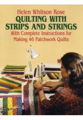 Quilting with Strips and Strings (Dover Quilting)