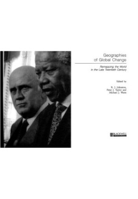 Geographies of Global Change: Remapping the World in the Late Twentieth Century