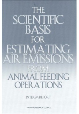 The Scientific Basis for Estimating Air Emissions from Animal Feeding Operations: Interim Report