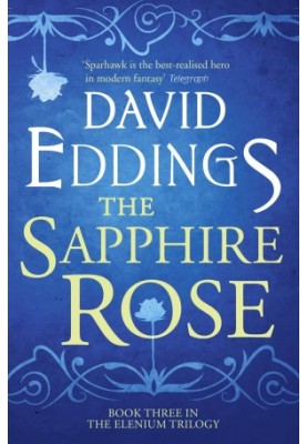 The Sapphire Rose - The Elenium Trilogy, Book 3