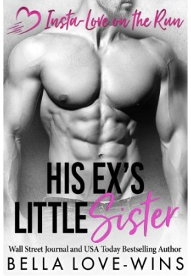 [Insta-Love on the Run 01] • His Ex’s Little Sister