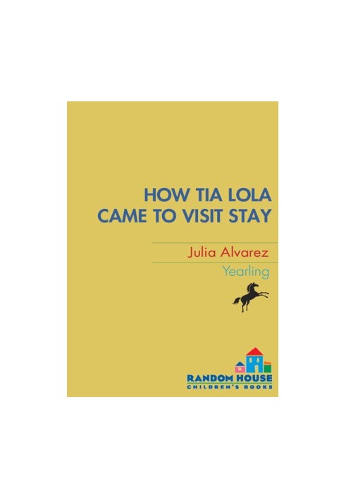 [Tia Lola Stories 01] • How Tia Lola Came to (Visit) Stay
