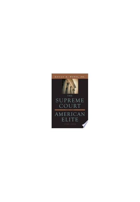 The Supreme Court and the American Elite, 1789-2008