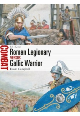 Roman Legionary vs Gallic Warrior: 58–52 BC (Combat)