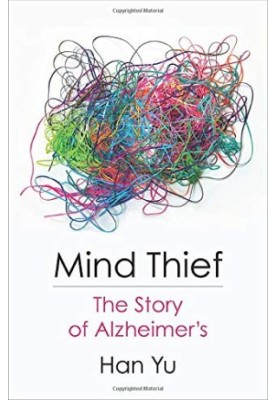 Mind Thief: The Story of Alzheimer's