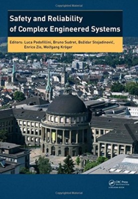 Safety and Reliability of Complex Engineered Systems: ESREL 2015