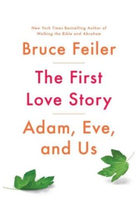 The first love story: Adam, Eve, and us
