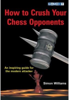 How to crush your chess opponents