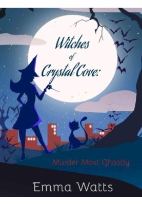 Witches of Crystal Cove 08-Murder Most Ghastly