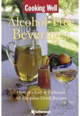 Cooking Well: Alcohol-Free Beverages