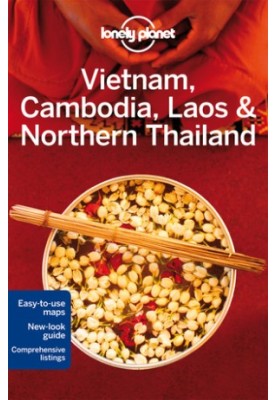 Lonely Planet Vietnam, Cambodia, Laos & Northern Thailand