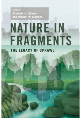 Nature in fragments : the legacy of sprawl