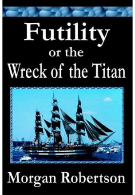 Futility, or the Wreck of the Titan