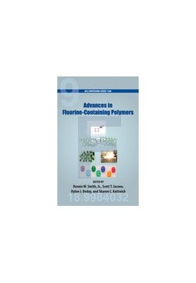 Advances in Fluorine-Containing Polymers