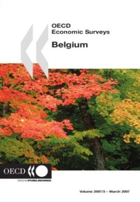 OECD economic surveys : Belgium / 2007.