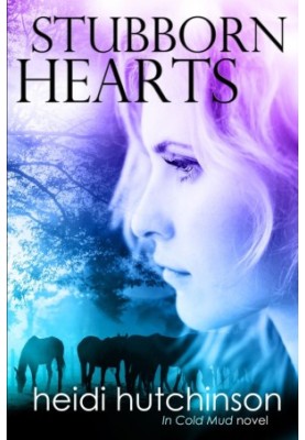Stubborn Hearts (In Cold Mud)