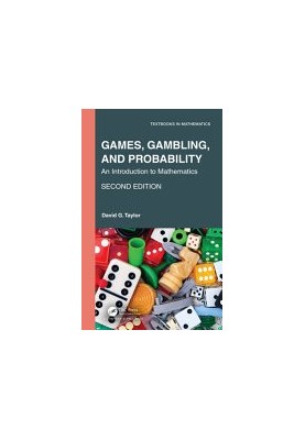 Games, Gambling, and Probability: An Introduction to Mathematics (Textbooks in Mathematics)