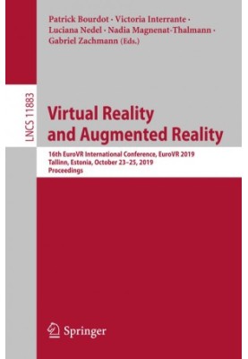 Virtual Reality and Augmented Reality: 16th EuroVR International Conference, EuroVR 2019, Tallinn, Estonia, October 23–25, 20