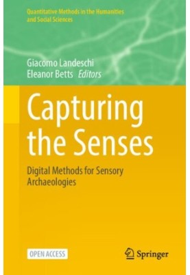 Capturing the Senses: Digital Methods for Sensory Archaeologies