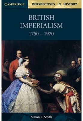 British Imperialism 1750–1970