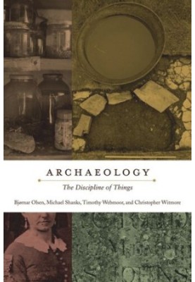 Archaeology: The Discipline of Things
