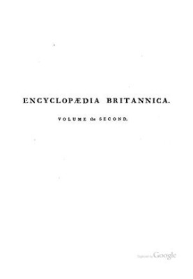 Encyclopedia Britannica - A dictionary of arts, sciences, and general literature 1 ed. in 3 v. Volume 02 C-L