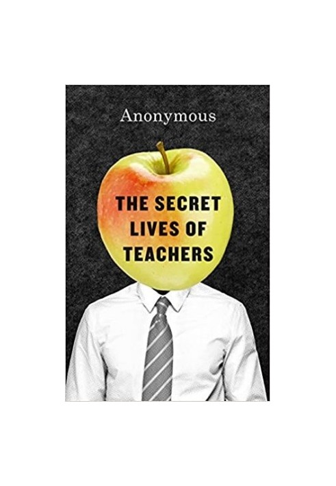The Secret Lives of Teachers