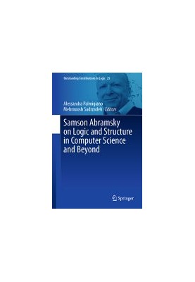 Samson Abramsky on Logic and Structure in Computer Science and Beyond