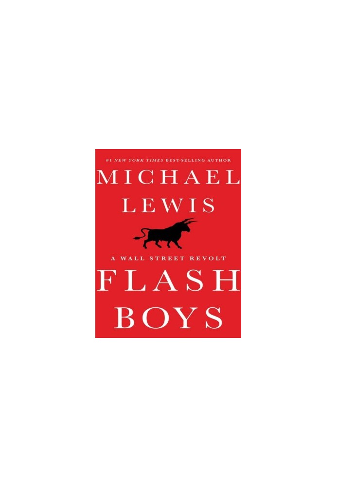 Flash Boys: A Wall Street Revolt