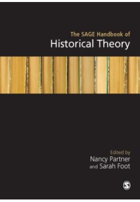 The SAGE Handbook of Historical Theory