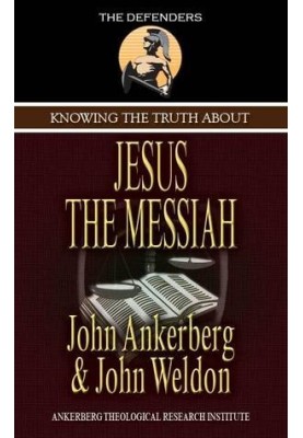 Knowing the Truth About Jesus the Messiah