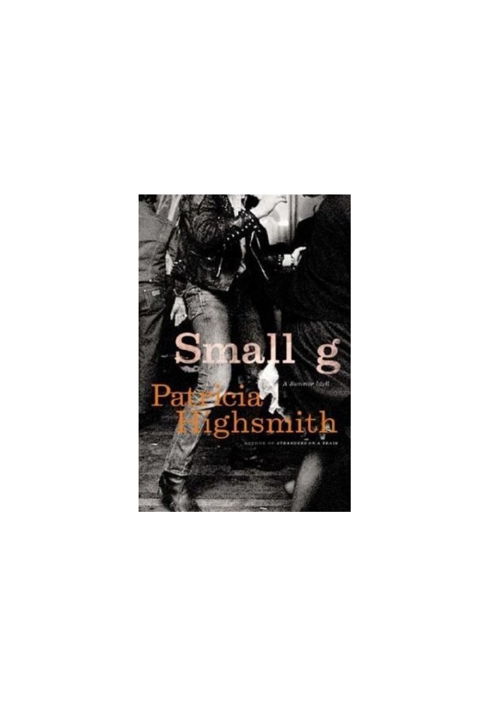 Small G: A Summer Idyll