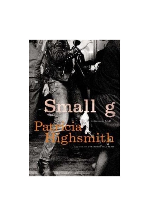 Small G: A Summer Idyll