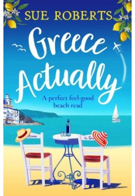 Greece Actually: A perfect feel-good beach read