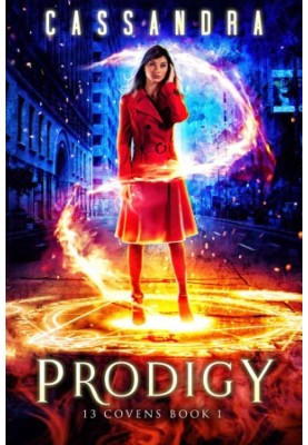 13 Covens 1 - Prodigy, a Magical World Adventure (YA)