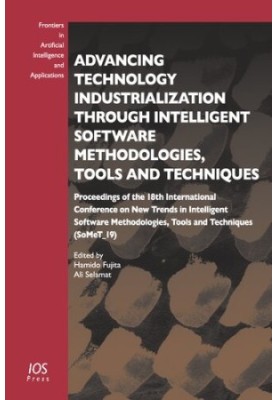 Advancing Technology Industrialization Through Intelligent Software Methodologies, Tools and Techniques
