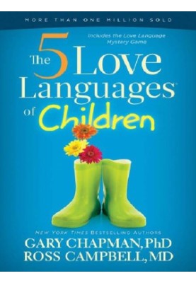The 5 Love Languages of Children