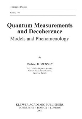 Quantum Measurements and Decoherence: Models and Phenomenology