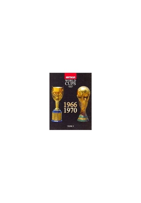 World Cups. Все чемпионаты мира по футболу. 1966, 1970