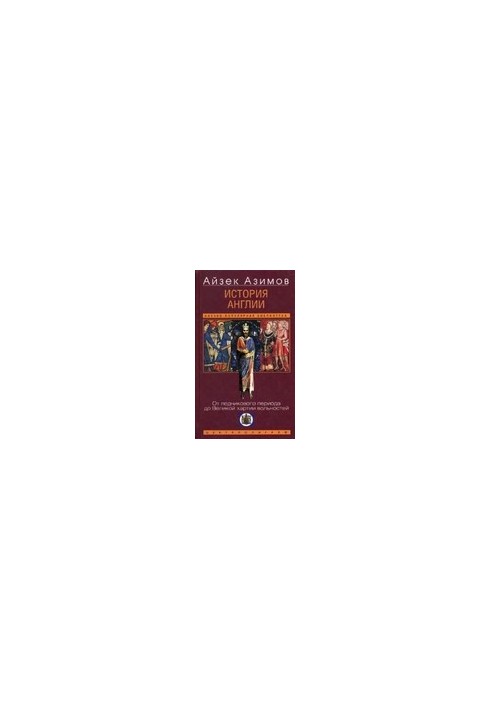 History of England. From the Ice Age to the Magna Carta