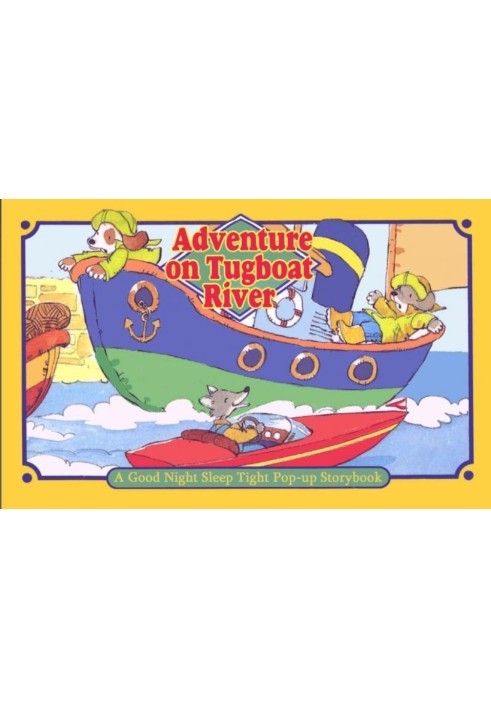 Adventure on Tugboat River