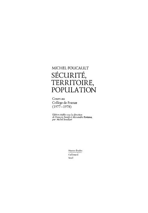 Security, territory, population. Course of lectures