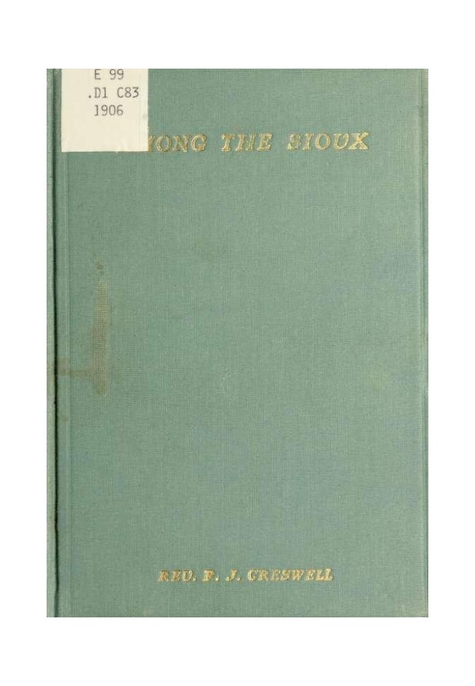 Among the Sioux : a story of the Twin Cities and the two Dakotas