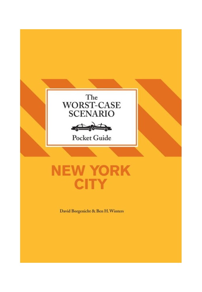 The Worst-Case Scenario Pocket Guide: New York City